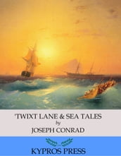 Twixt Lane & Sea Tales