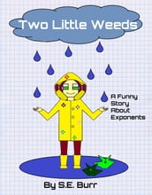 Two Little Weeds