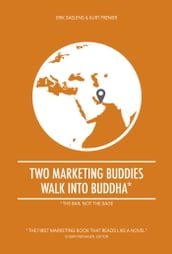 Two Marketing Buddies Walk Into Buddha