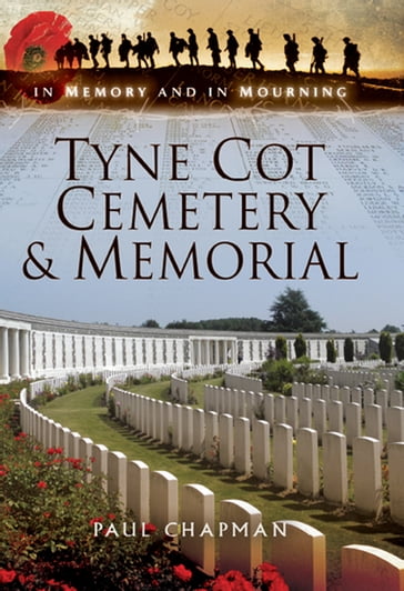 Tyne Cot Cemetery & Memorial - Paul Chapman