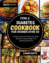 Type 2 Diabetes Cookbook for Women Over 50