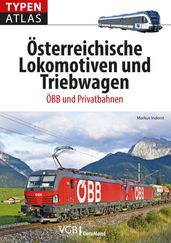 Typenatlas Österreichische Lokomotiven und Triebwagen