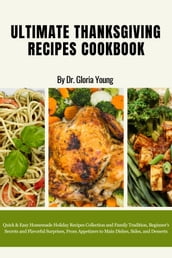 ULTIMATE THANKSGIVING RECIPES COOKBOOK