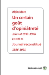 UN CERTAIN GOÛT D OPINIÂTRETÉ