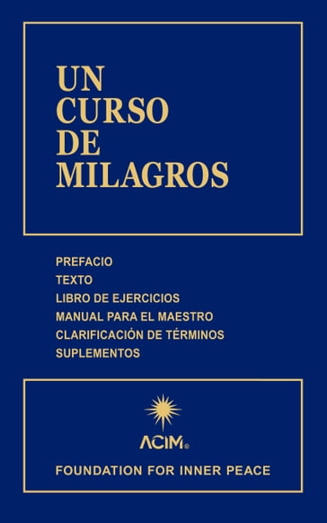 UN CURSO DE MILAGROS - Dr. Helen Schucman (Scribe)