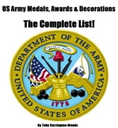 US Army Medals, Awards & Decorations: The Complete List