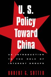 U.S. Policy Toward China