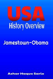USA History Overview: Jamestown-Obama