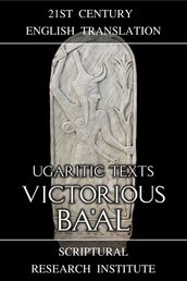 Ugaritic Texts: Victorious Ba al