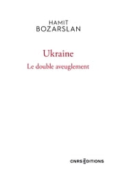 Ukraine - Le double aveuglement