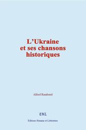 L Ukraine et ses chansons historiques