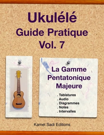 Ukulele Guide Pratique Vol. 7 - Kamel Sadi