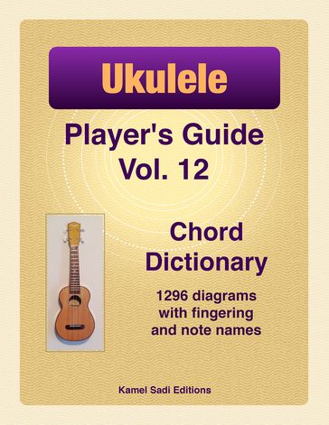 Ukulele Player's Guide Vol. 12 - Kamel Sadi