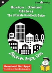 Ultimate Handbook Guide to Boston : (United States) Travel Guide