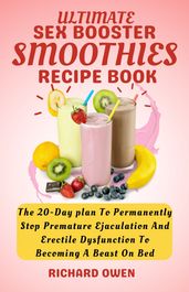 Ultimate Sex Booster Smoothie Recipe Book