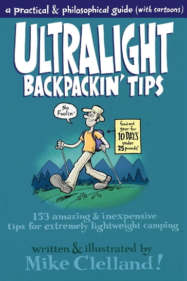 Ultralight Backpackin' Tips - Mike Clelland