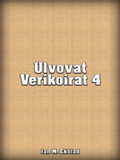 Ulvovat Verikoirat 4