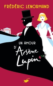 Un amour d Arsène Lupin