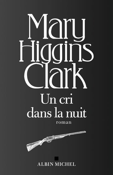 Un cri dans la nuit - Mary Higgins Clark