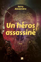 Un héros assassiné