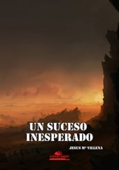 Un suceso inesperado