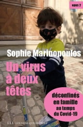 Un virus à deux têtes - opus 2