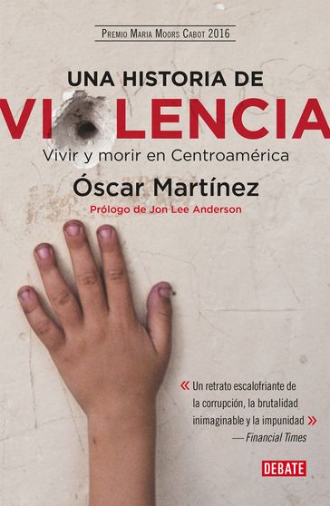 Una historia de violencia - Oscar Martinez - Juan José Martínez