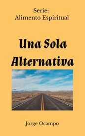 Una sola Alternativa