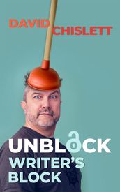 Unblock Writer s Block