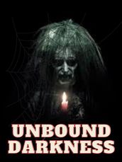 Unbound darkness