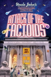 Uncle John s Bathroom Reader: Attack of the Factoids