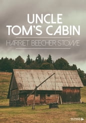 Uncle Tom s Cabin