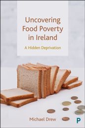 Uncovering Food Poverty in Ireland