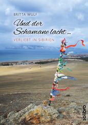 Und der Schamane lacht