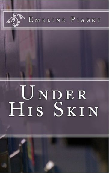 Under His Skin - Emeline Piaget