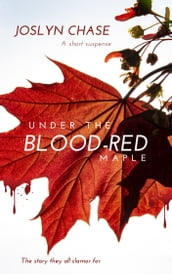 Under The Blood-Red Maple