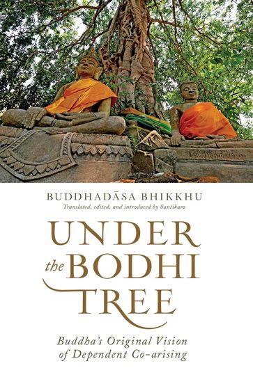 Under the Bodhi Tree - Ajahn Buddhadasa Bhikkhu