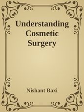 Understanding Cosmetic Surgery: A Comprehensive Guide