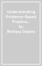 Understanding Evidence-Based Practice for Nursing Associates