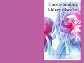 Understanding kidney disease