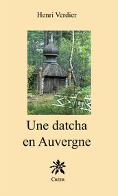 Une Datcha en Auvergne