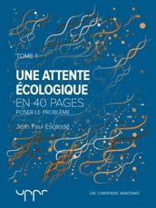 Une attente écologique - Tome 1