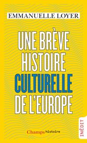 Une brève histoire culturelle de l Europe