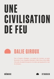 Une civilisation de feu