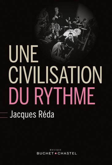 Une civilisation du rythme - Jacques Réda