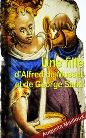 Une fille d Alfred de Musset et de George Sand