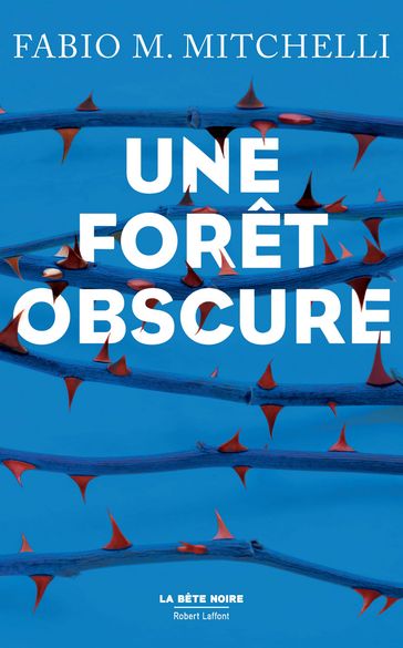 Une forêt obscure - Fabio M. Mitchelli