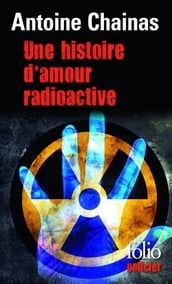 Une histoire d amour radioactive