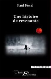 Une histoire de revenants