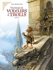 Une histoire de voleurs et de trolls - Tome 2 - Muroc